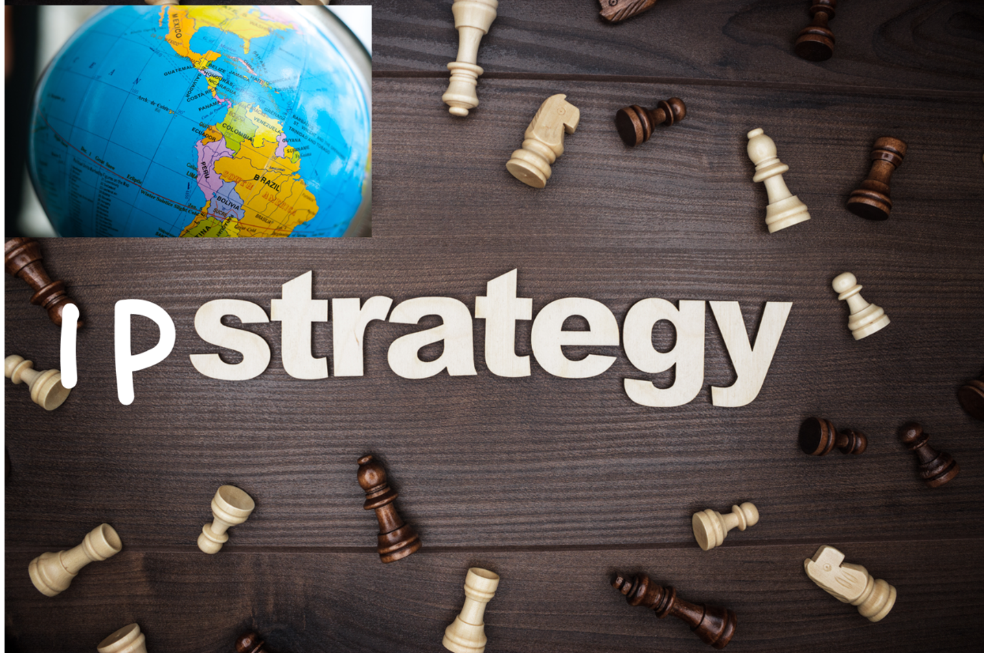IP Strategy text, chess pieces, globe